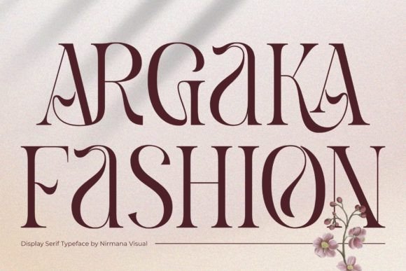 Argaka Fashion: An Elegant Serif Display Font for Digital Design