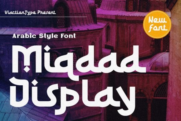 Miqdad: A Premium Display Font for Arabic-Inspired Branding