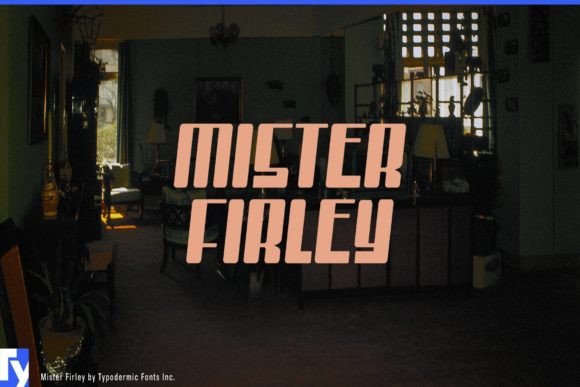 Mister Firley Display Font for Bold, Memorable Branding