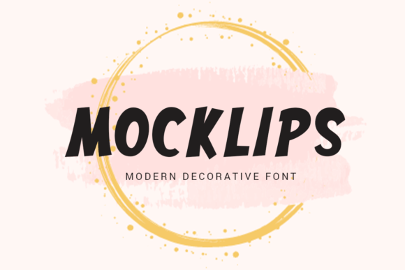 Mocklips: A Fun and Bold Display Font for Campaign Headlines
