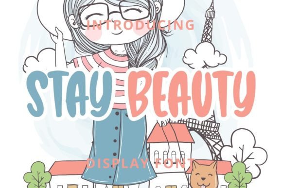 Stay Beauty: A Friendly Display Font for Creative Projects